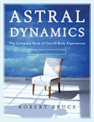 Bild på Astral dynamics - the complete book of out-of-body experiences