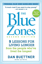 Bild på Blue zones 2nd edition - 9 lessons for living longer from the people whove