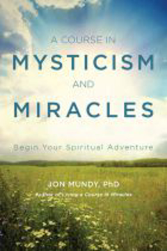 Bild på Course in mysticism and miracles - begin your spiritual adventure
