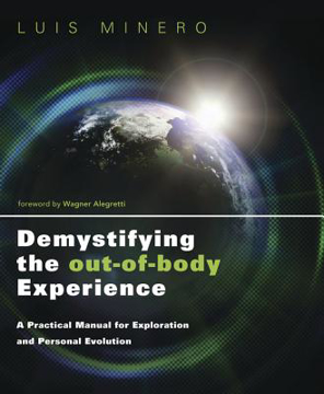 Bild på Demystifying the out-of-body experience - a practical manual for exploratio
