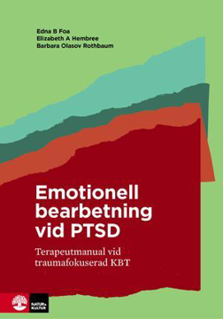 Bild på Emotionell bearbetning vid PTSD : terapeutmanual vid traumafokuserad KBT