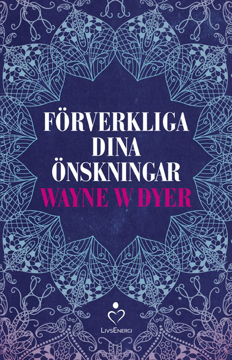 Bild på Förverkliga dina önskningar