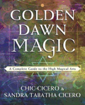 Bild på Golden Dawn Magic: A Complete Guide to the High Magical Arts