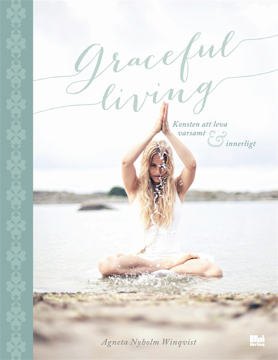Bild på Graceful living : konsten att leva varsamt och innerligt