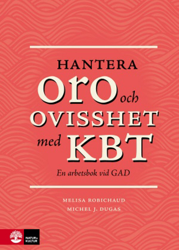 Bild på Hantera oro och ovisshet med KBT : En arbetsbok vid GAD