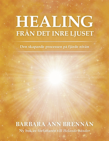 Bild på Healing från det inre ljuset : den skapande processen på fjärde nivån
