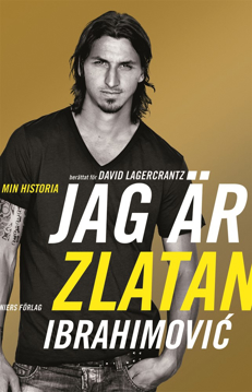 Bild på Jag är Zlatan Ibrahimovic : min historia