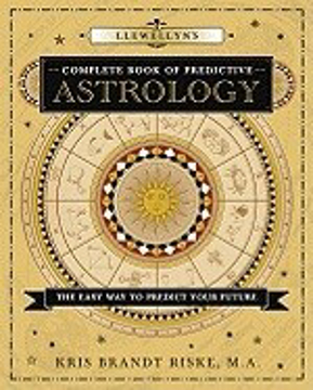 Bild på Llewellyn's Complete Book of Predictive Astrology: The Easy Way to Predict Your Future