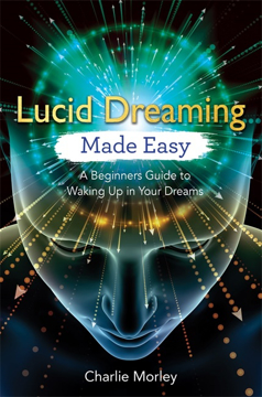 Bild på Lucid dreaming made easy - a beginners guide to waking up in your dreams