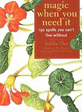 Bild på Magic When You Need It: 150 Spells You Can't Live Without