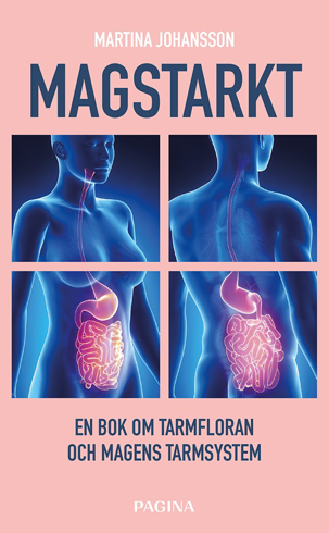 Bild på Magstarkt : en bok om tarmfloran och magens nervsystem