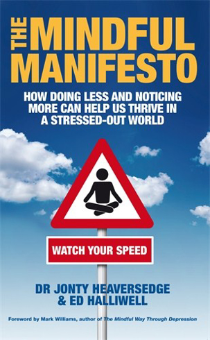 Bild på Mindful manifesto - how doing less and noticing more can help us thrive in