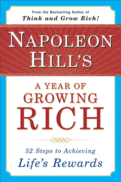 Bild på Napoleon Hill's A Year Of Growing Rich: 52 Steps To Achievin