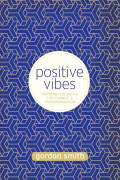 Bild på Positive vibes - inspiring thoughts for change and transformation