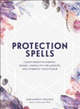 Bild på Protection spells - clear negative energy, banish unhealthy influences, and