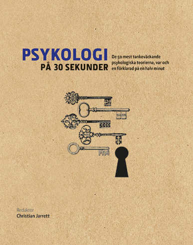 Bild på Psykologi på 30 sekunder : de 50 mest tankeväckande psykologiska teorierna