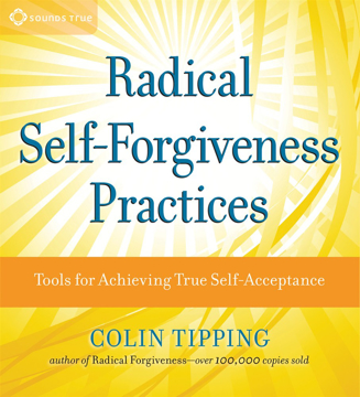 Bild på Radical Self-Forgiveness Practices