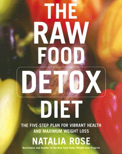 Bild på Raw food detox diet - the five-step plan for vibrant health and maximum wei