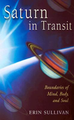 Bild på Saturn in Transit: Boundaries of Mind, Body, and Soul