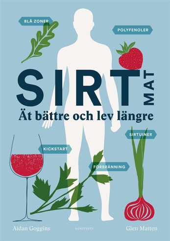 Bild på Sirtmat : ät bättre och lev längre