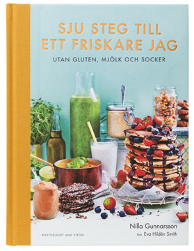 Bild på Sju steg till ett friskare jag : utan gluten, mjölk och socker