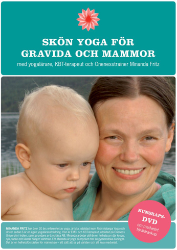 Bild på Skön Yoga för gravida och mammor : med bonus-DVD om medvetet föräldraskap