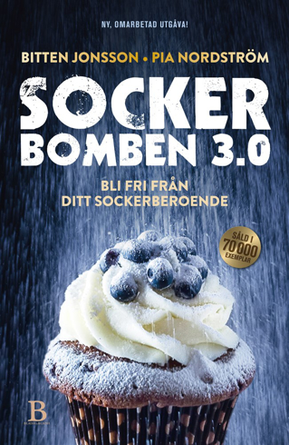 Bild på Sockerbomben 3.0 : bli fri från ditt sockerberoende