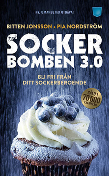 Bild på Sockerbomben 3.0 : bli fri från ditt sockerberoende