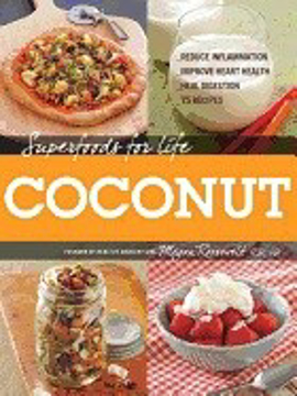Bild på Superfoods for life, coconut - - reduce inflammation - improve heart health