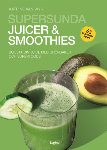 Bild på Supersunda juicer & smoothies : boosta din juice med grönsaker och superfoods