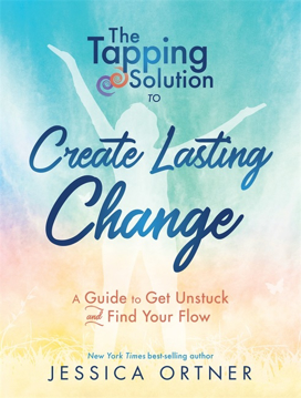 Bild på Tapping solution to create lasting change - a guide to get unstuck and find