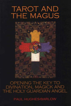 Bild på Tarot and the Magus: Opening the Key to Divination, Magick and the Holy Guardian Angel