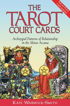 Bild på Tarot Court Cards: Archetypal Patterns Of Relationship In The Minor Arcana