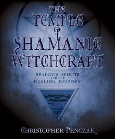 Bild på Temple of shamanic witchcraft - shadows, spirits and the healing journey