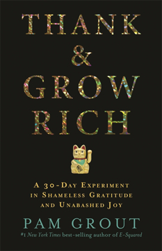 Bild på Thank & grow rich - a 30-day experiment in shameless gratitude and unabashe