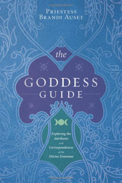 Bild på The Goddess Guide: Exploring the Attributes and Correspondences of the Divine Feminine