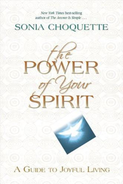 Bild på The Power of Your Spirit: A Guide to Joyful Living