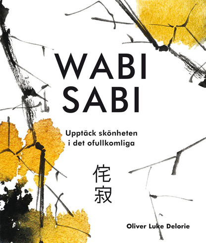 Bild på Wabi sabi: upptäck skönheten i det ofullkomliga