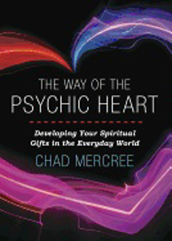 Bild på WAY OF THE PSYCHIC HEART: Developing Your Spiritual Gifts In The Everyday World