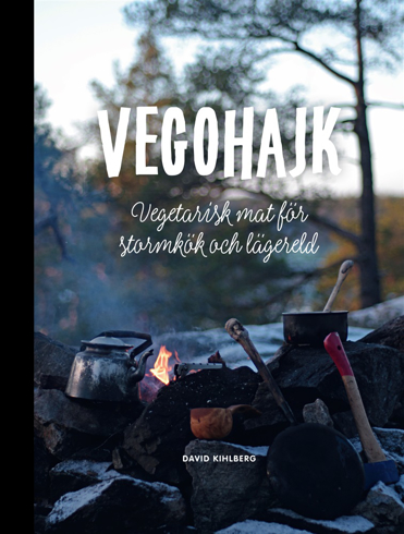 Bild på Vegohajk : vegetarisk mat för stormkök och lägereld