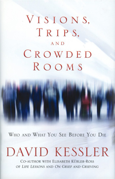 Bild på Visions, trips and crowded rooms - who and what you see before you die