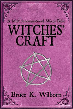 Bild på Witches' Craft: A Multidenominational Wicca Bible (New Edition)
