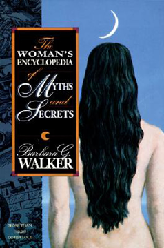 Bild på Woman's Encyclopedia of Myths and Secrets, The