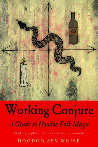 Bild på Working conjure - a guide to hoodoo folk magicfinding a place of power at t