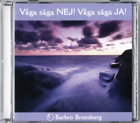 Bild på Våga säga NEJ! – Våga säga JA! (CD)