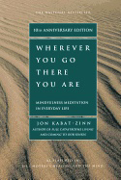 Bild på Wherever You Go, There You Are: Mindfulness Meditation In Ev