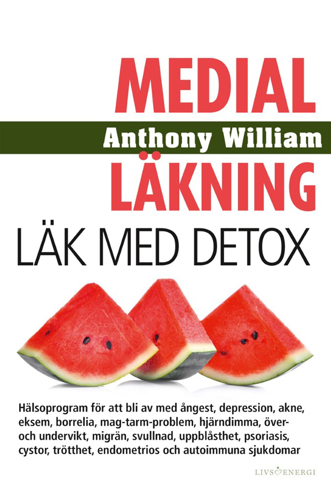 Bild på Medial läkning : Läk med detox