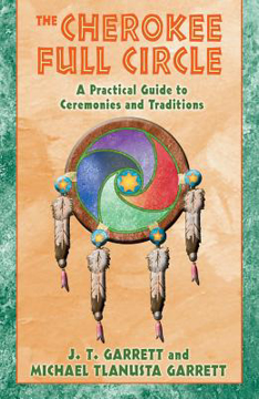 Bild på Cherokee Full Circle: A Practical Guide To Sacred Ceremonies & Traditions