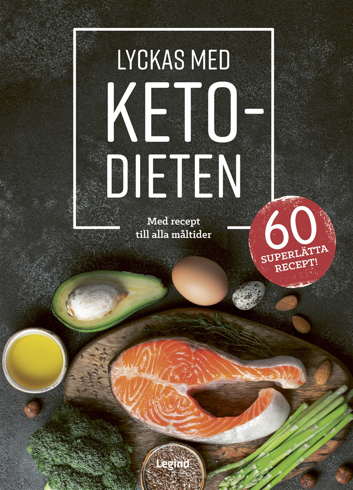 Bild på Lyckas med ketodieten : med recept till dagens alla måltider