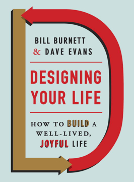 Bild på Designing your life - how to build a well-lived, joyful life